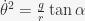 dot{theta}^2 = frac{g}{r}tan alpha